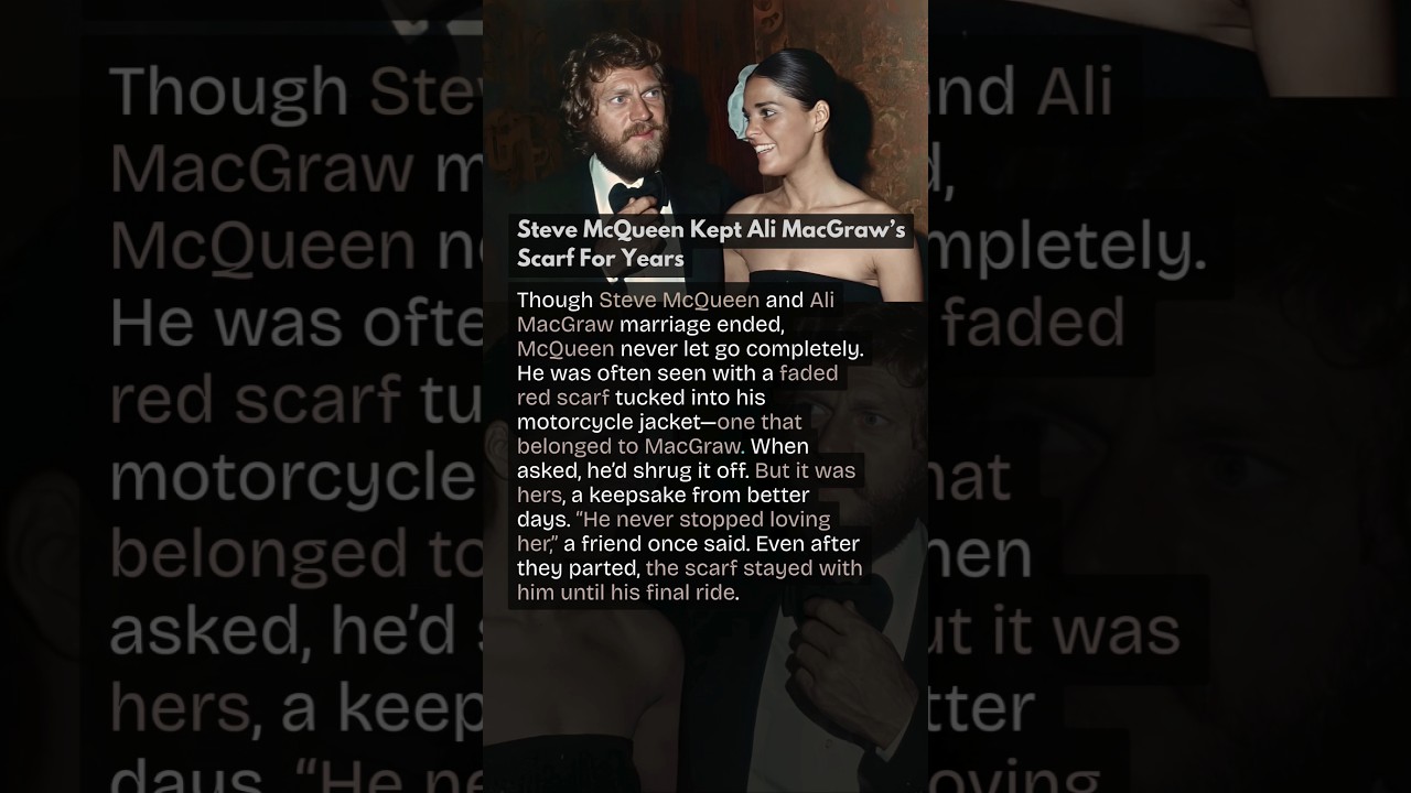 Steve McQueen Kept Ali MacGraw&rsquo;s Scarf For Years