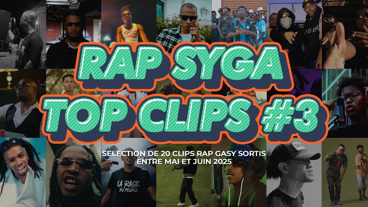 Rap Syga Top Clips #3 Mai & Juin 2025