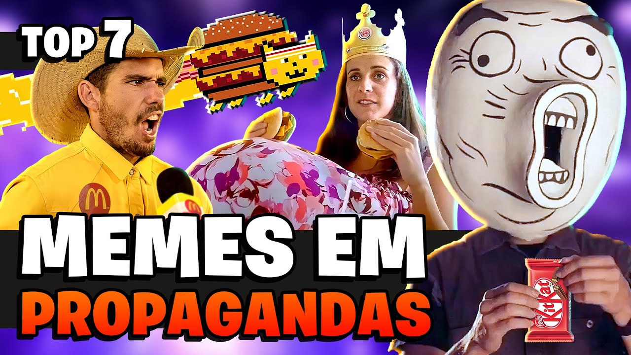 TOP 7 MARCAS QUE USARAM MEMES EM PROPAGANDAS | MEMES INFINITOS NO MCDONALD'S