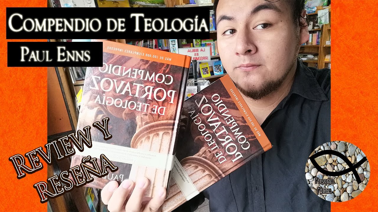 COMPENDIO PORTAVOZ DE TEOLOGÍA - PAUL ENNS | Review y Reseña | ¡Herramientas Bíblicas!