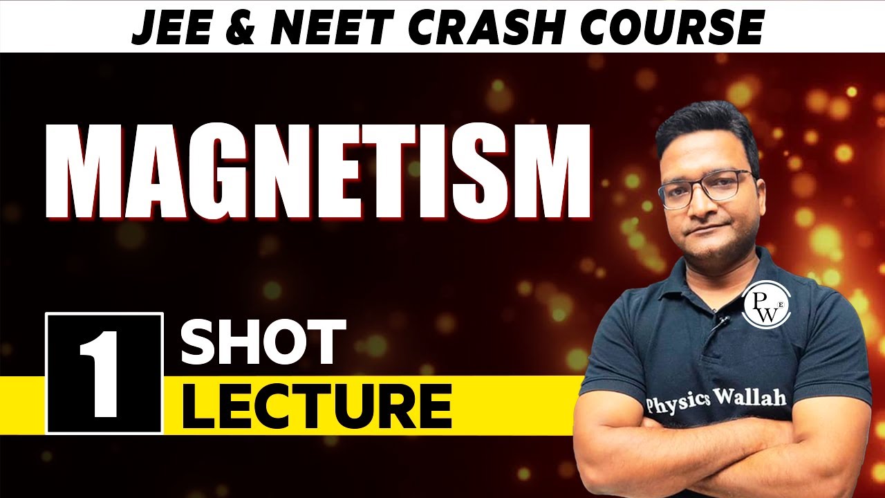 Magnetic Effect of Current - One Shot Lecture | CHAMPIONS - JEE/NEET CRASH COURSE 2022