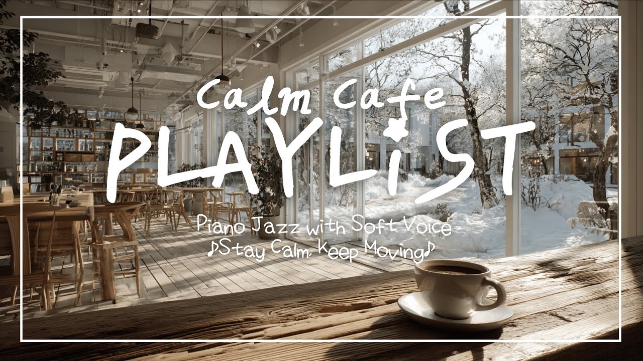 【Playlist】流すと、静かに整う日常の空間｜Minimal Cafe Piano Jazz