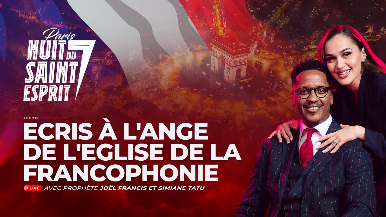 MAPR : ÉCRIS À L'ANGE DE L'ÉGLISE DE LA FRANCOPHONIE AVEC LE PROPHÈTE JOEL FRANCIS TATU