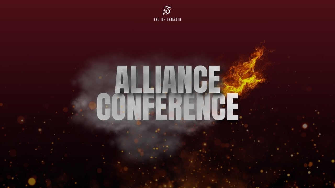 ALLIANCE CONFÉRENCE | Pst Axel NGOURVA | FEU DE SABAOTH - FOCUS ON CHRIST