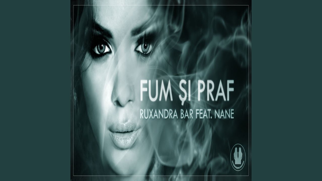 Fum si Praf (feat. Nane)