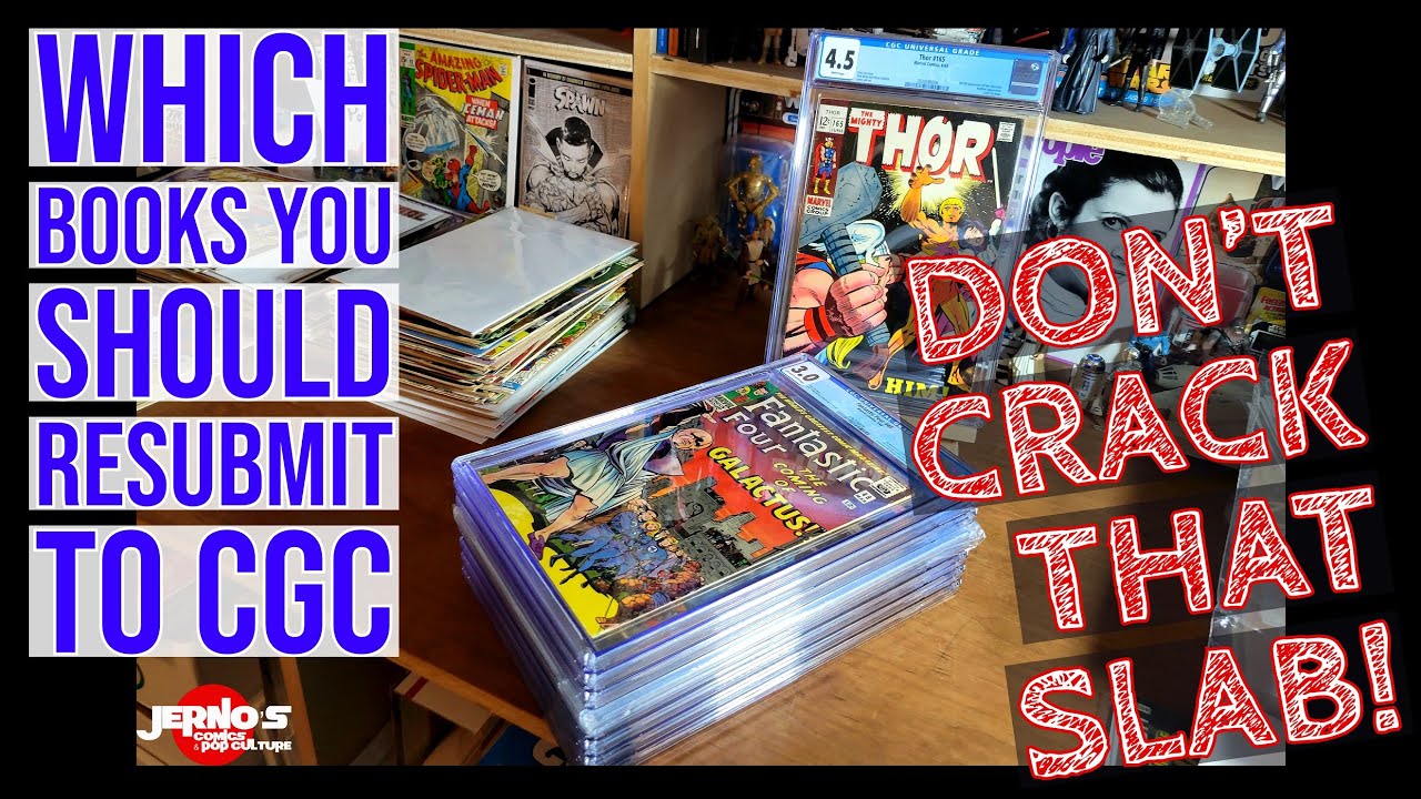 Don't Crack That CGC Slab! How To Gain Value When Resubmitting Your Key Comics