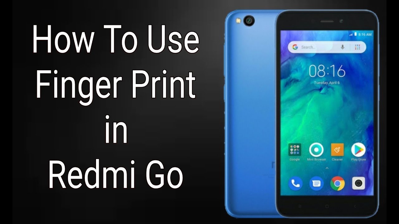 How To Use Finger Print Scanner in Redmi Go