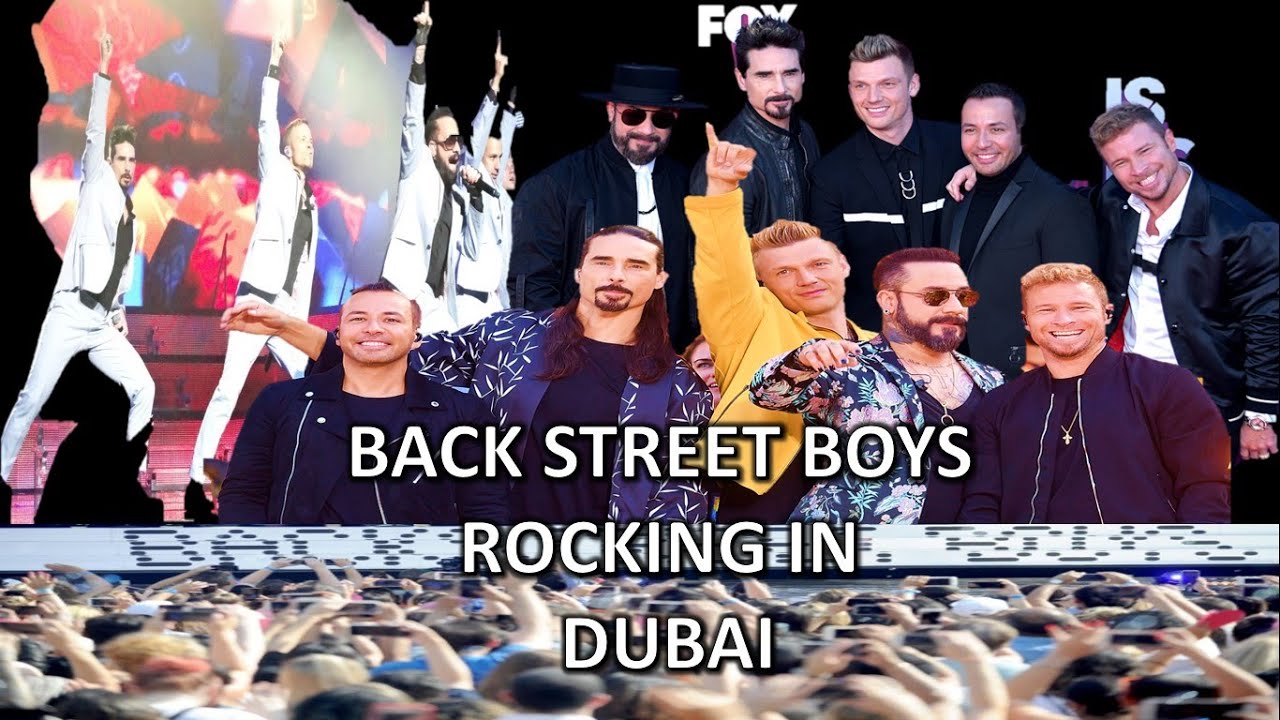 BACK STREET BOYS IN DUBAI TOUR 25 ANNIVERSARY ROCKING WITH AMAZING FANZ