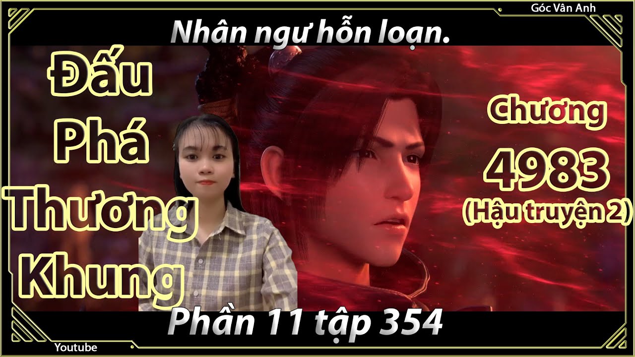 [Dịch Chuẩn] Đấu Phá Thương Khung hậu truyện 2 - chương 4983 | Góc Vân Anh