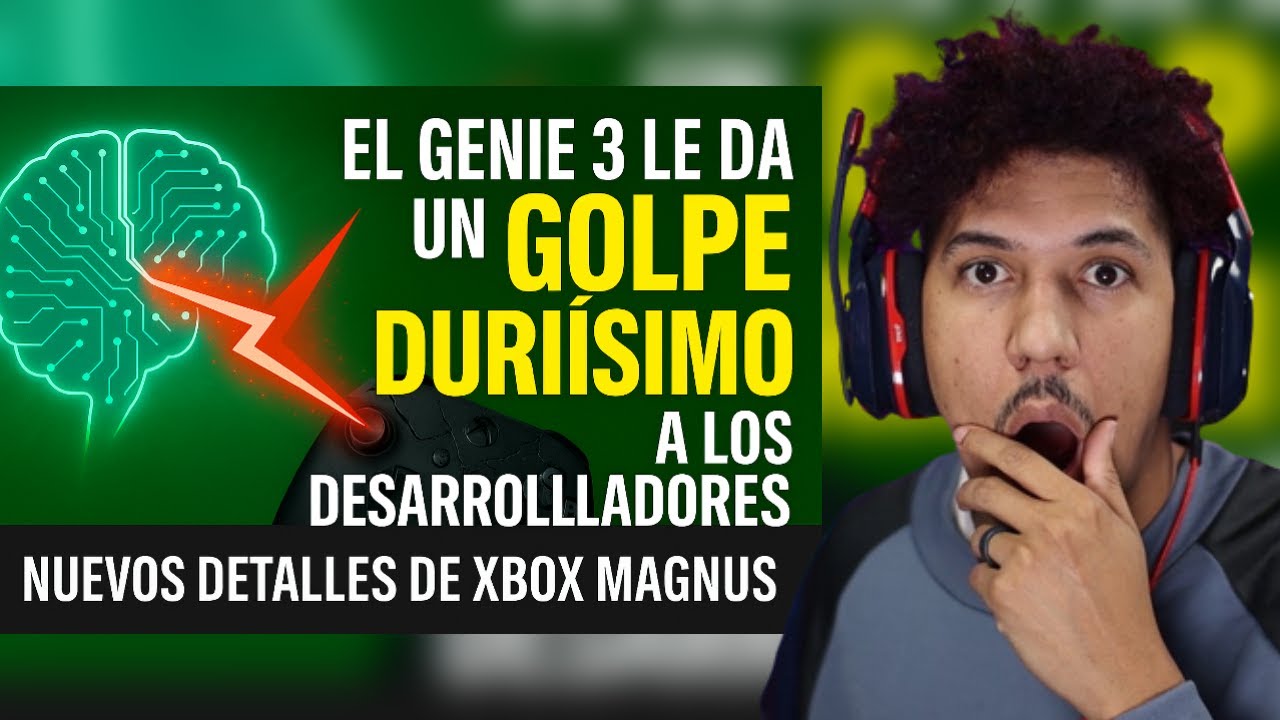 🚨BREAKING🚨El Genie 3 le da un golpe DURÍSIMO a los desarrolladores: nuevos detalles de Xbox Magnus