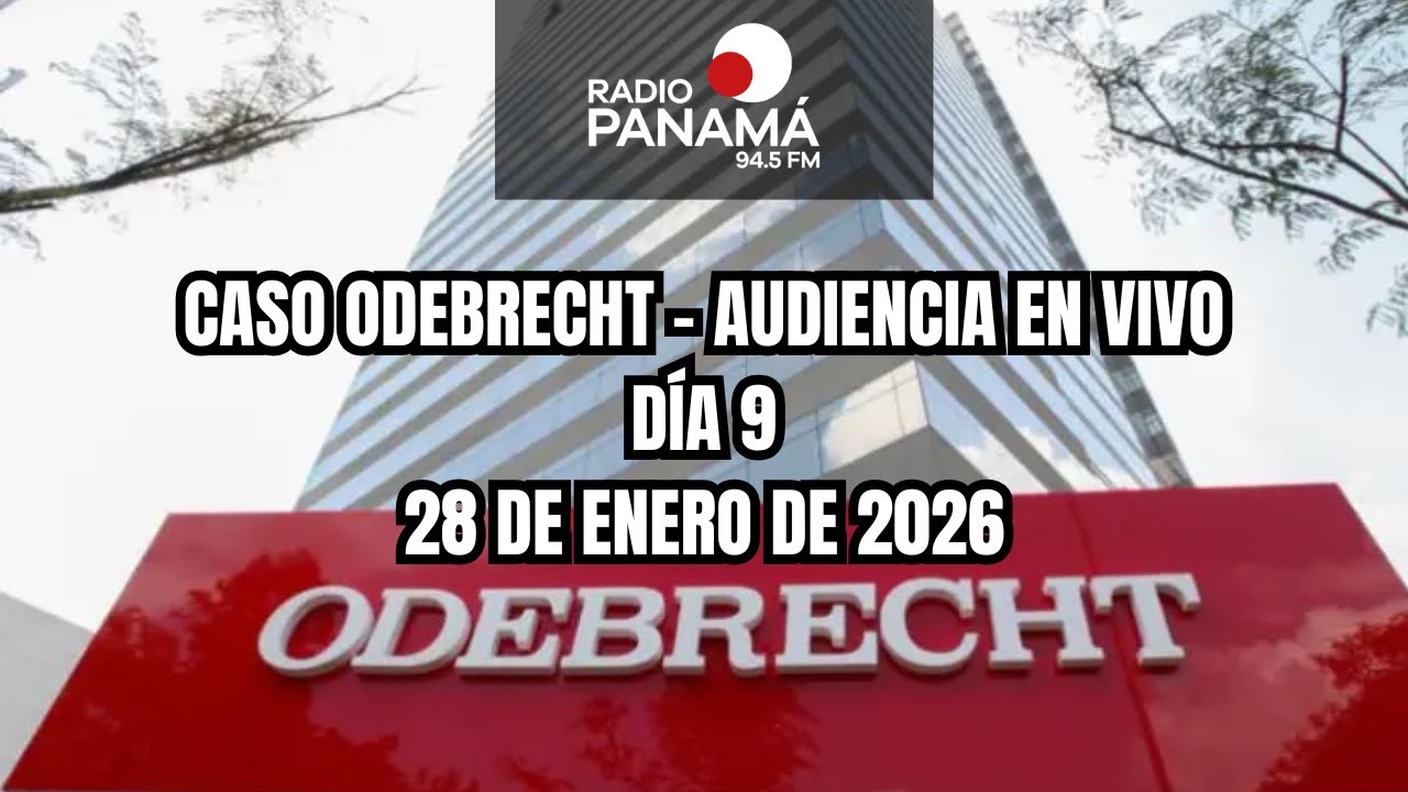 EN VIVO | Juicio del Caso Odebrecht en Panamá | Día 9