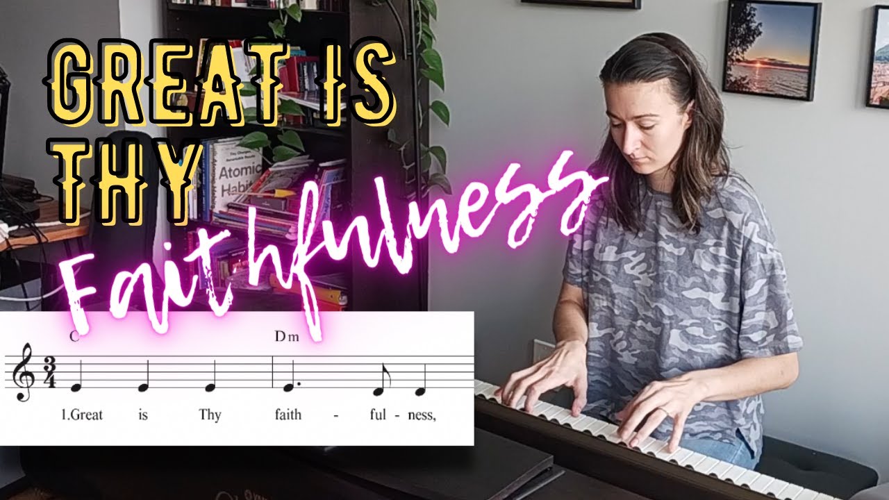 Great Is Thy Faithfulness – congregational hymn / PIANO accompaniment, lead sheet, lyrics, chords
