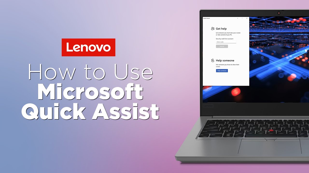 How to Use Microsoft Quick Assist | Lenovo Support