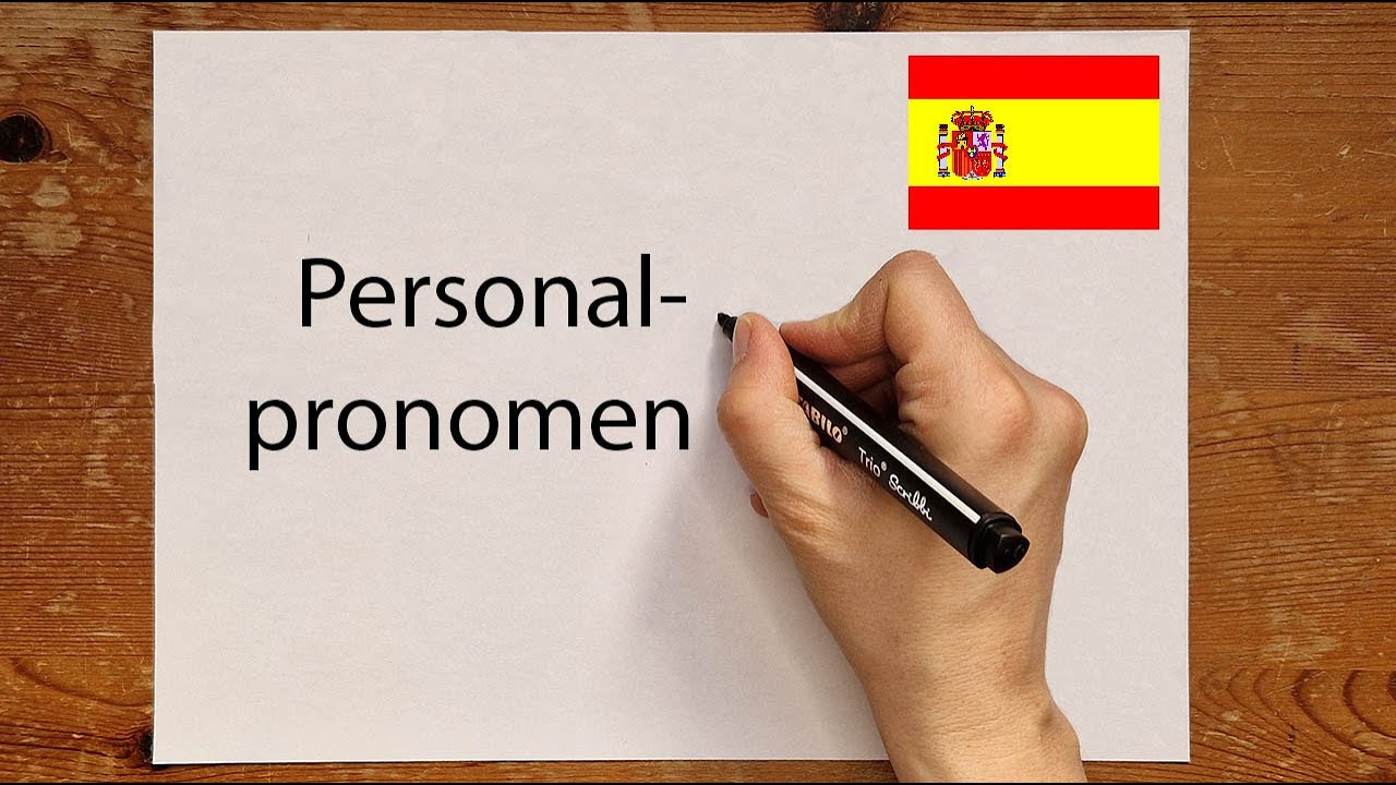 Spanisch: Personalpronomen - Subjektpronomen - pronombres personales auf Deutsch einfach erklärt