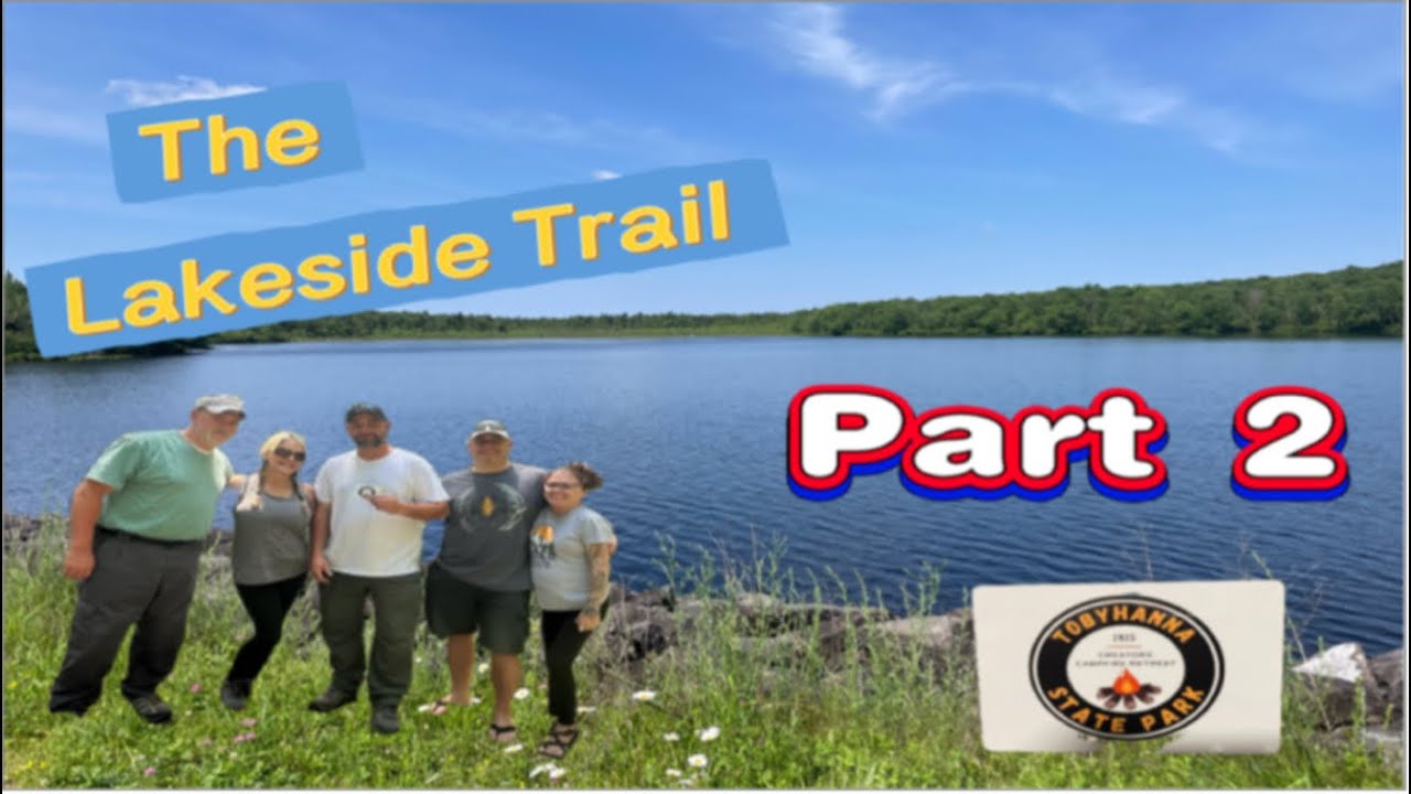 Tobyhanna StatePark-  Part 2- The Lakeside Trail