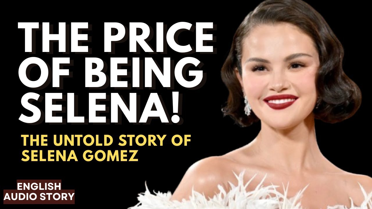 The Price of Being Famous | Selena Gomez’s Untold Story