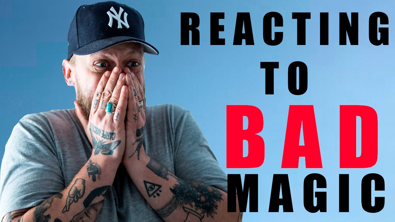 REACTING TO BAD MAGIC