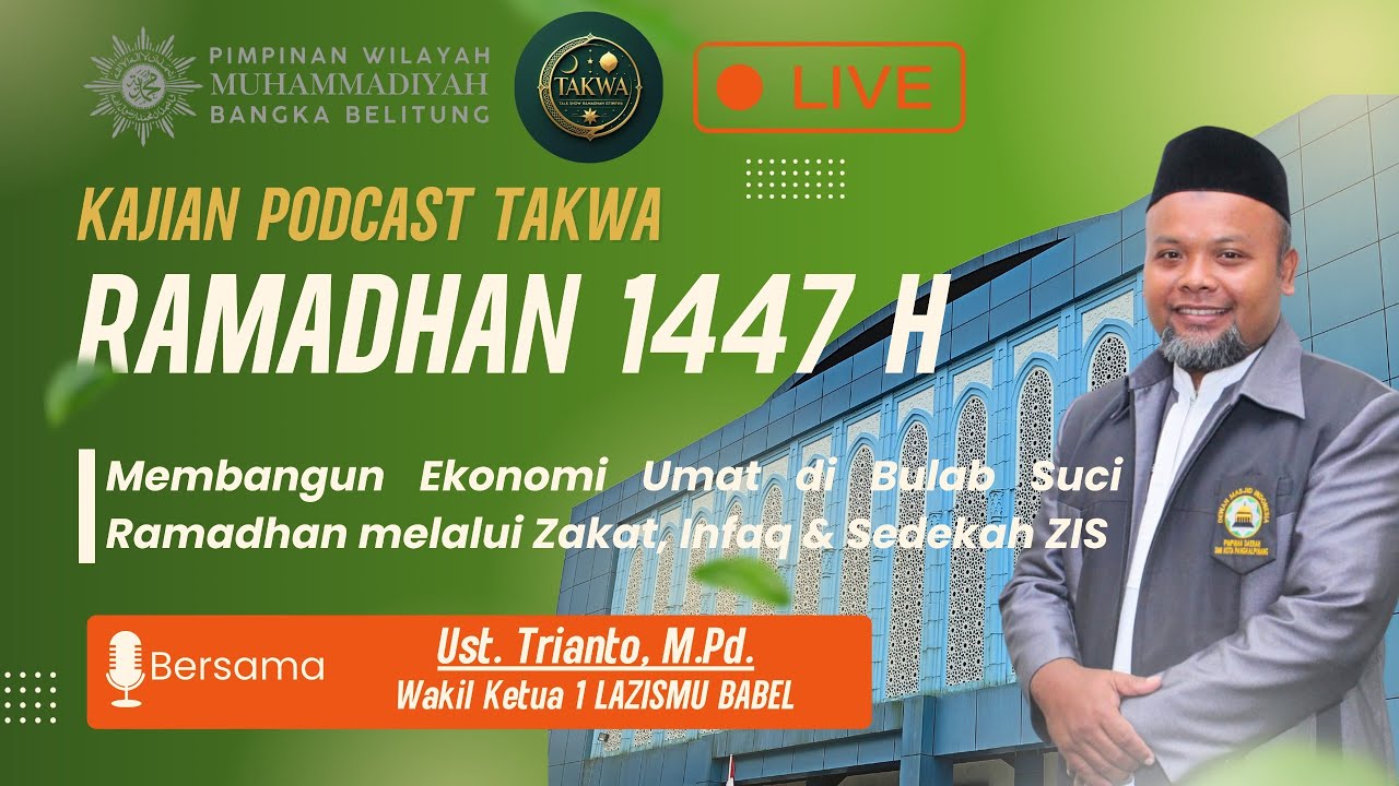 TAKWA | Membangun Ekonomi Umat di Bulab Suci Ramadhan melalui Zakat, Infaq & Sedekah ZIS [EPS 23]