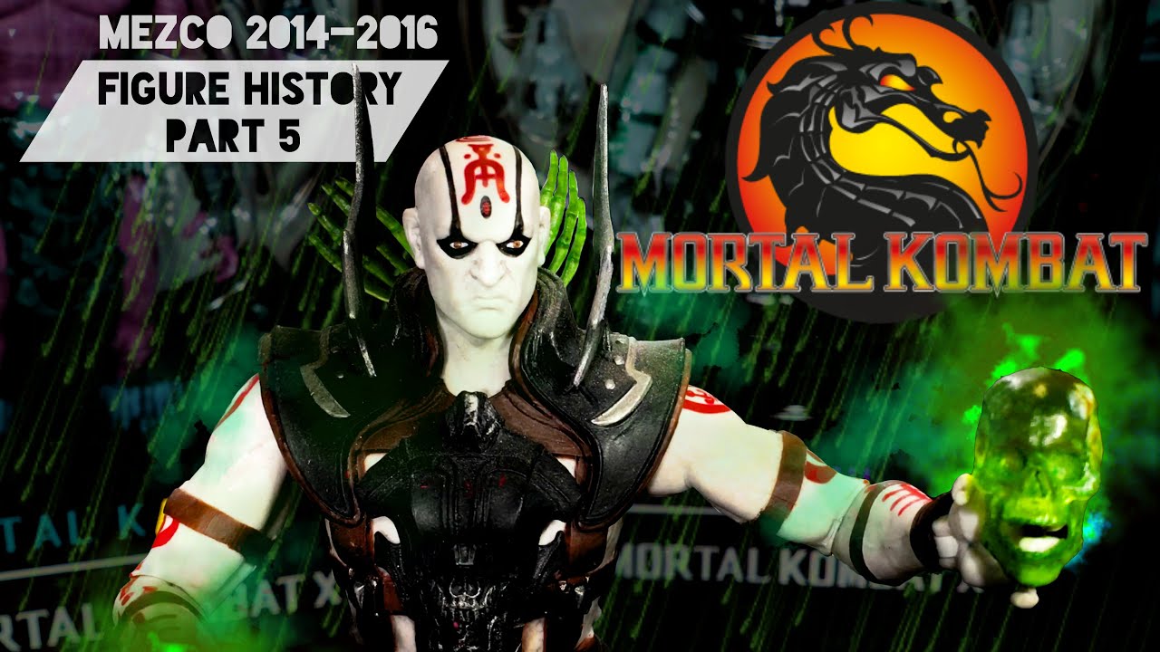 Mortal Kombat Action Figures Part 5: MK & Mezco Toys (2014-2016) History