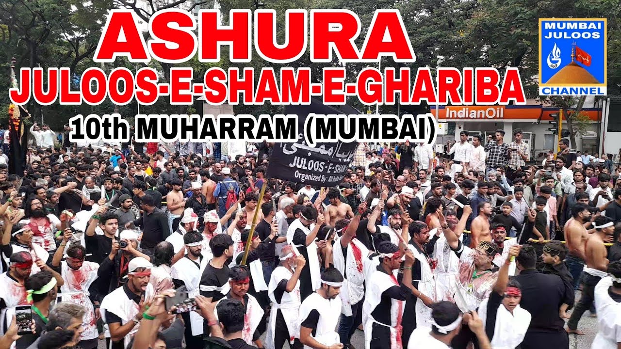 10th Muharram Mumbai 2022 | Ashura Juloos e Sham e Ghariba