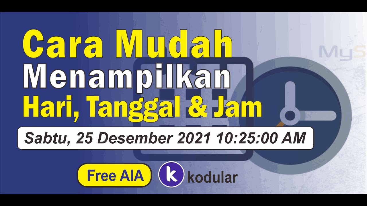 TIPS : Tutorial Cara Mudah Menampilkan HARI, TANGGAL dan JAM | Kodular