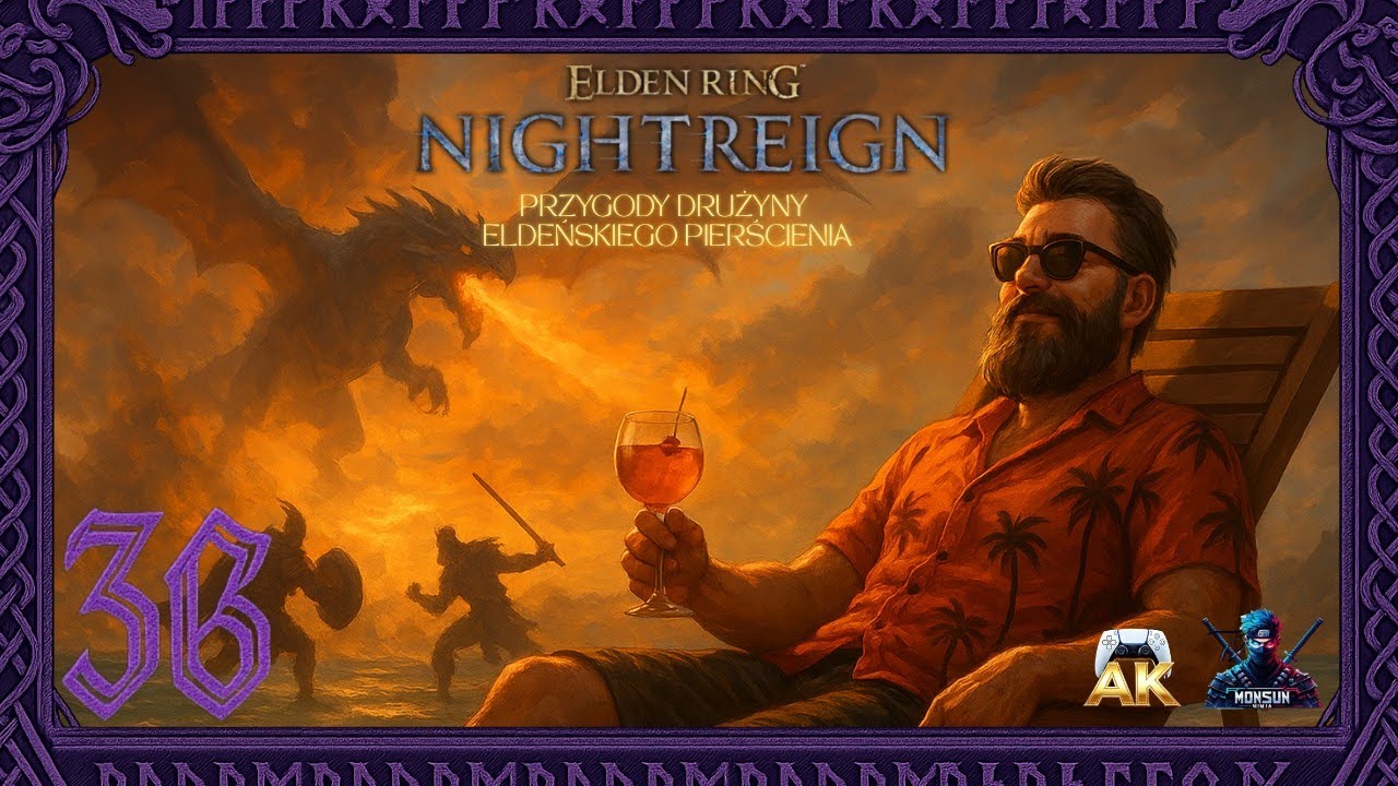 Leżę i wygrywam | Elden Ring NIGHTREIGN | PS4 | #zagrajmy [#36]@akgamingpl1989 @monsunninja