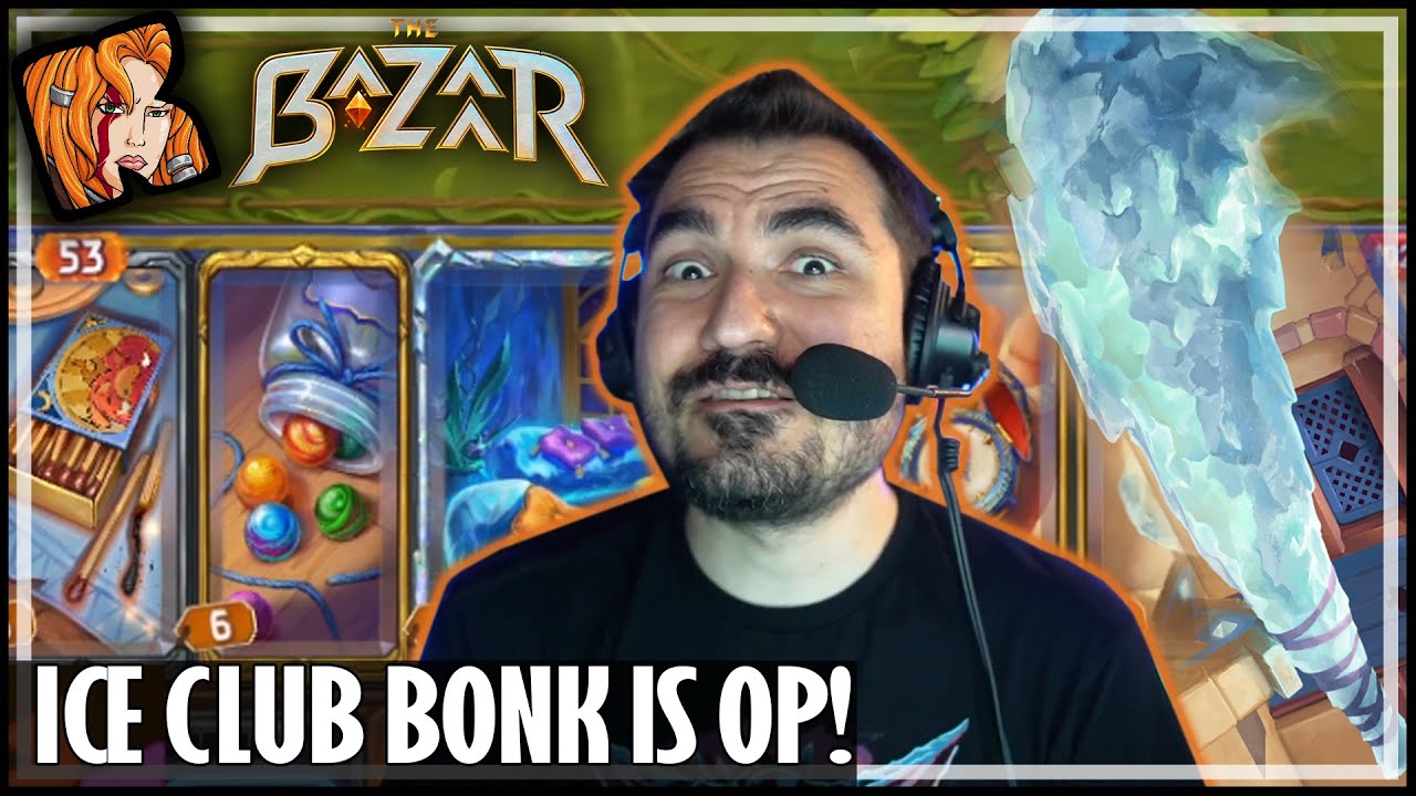 ICE CLUB BONK IS TO STRONK! - The Bazaar