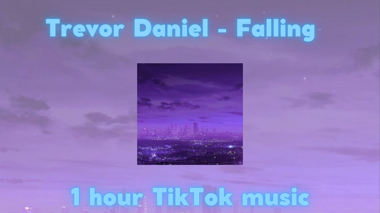 Trevor Daniel - Falling - 1 hour TikTok music 🎧