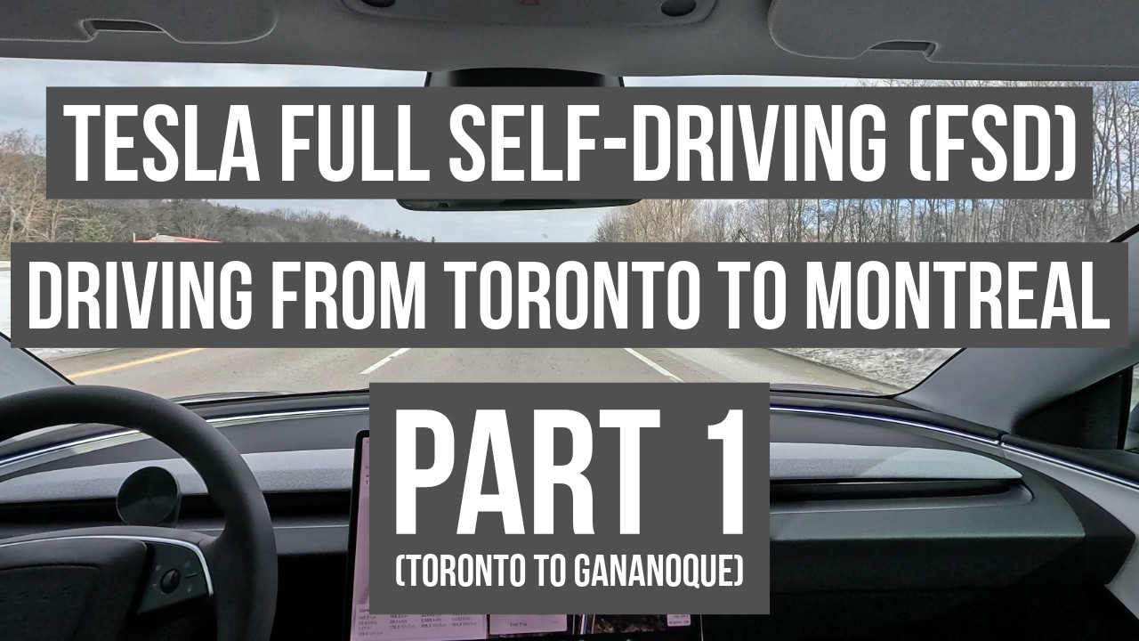 Driving from Toronto to Montreal entirely on Tesla FSD: Part 1 (Toronto to Gananoque)