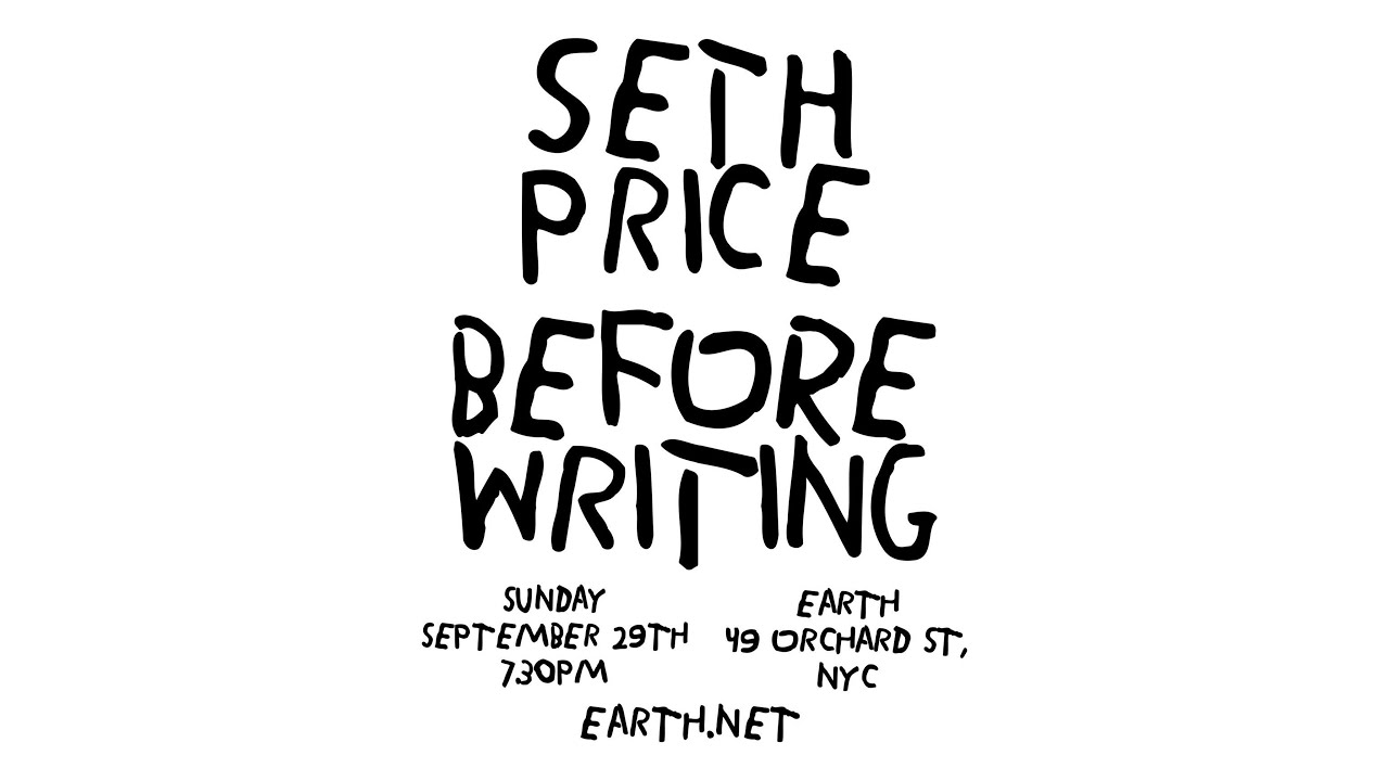 Seth Price performs “BEFORE WRITING, AND AFTER” at Earth