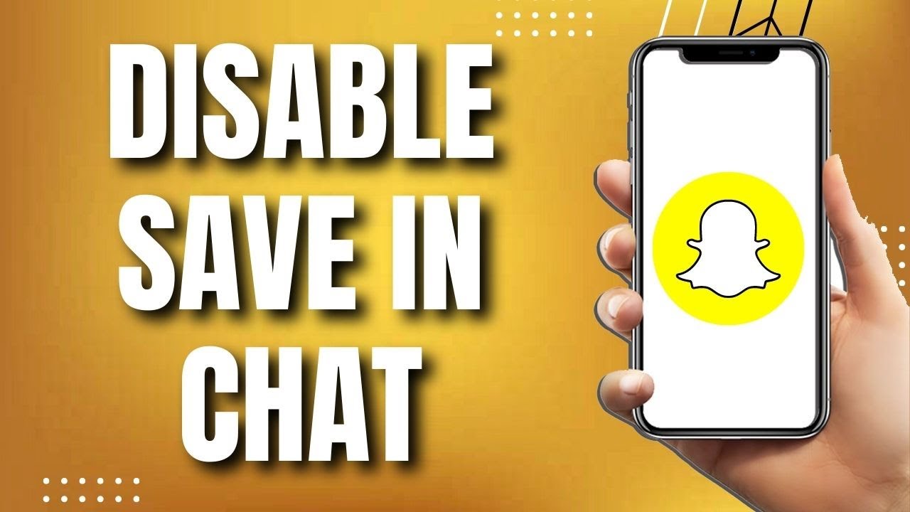 How To Disable Save In Chat Option In Snapchat (2023)