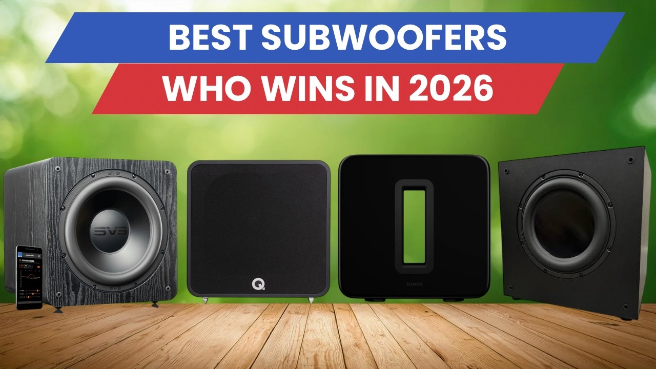 Best Subwoofers 2026 - Top 5 Among All