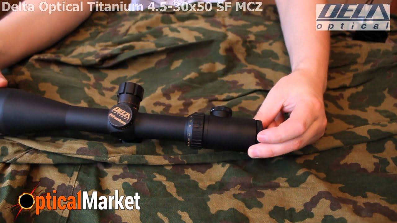Прицел Delta Optical Titanium 4.5-30x50 SF MCZ - Unboxing