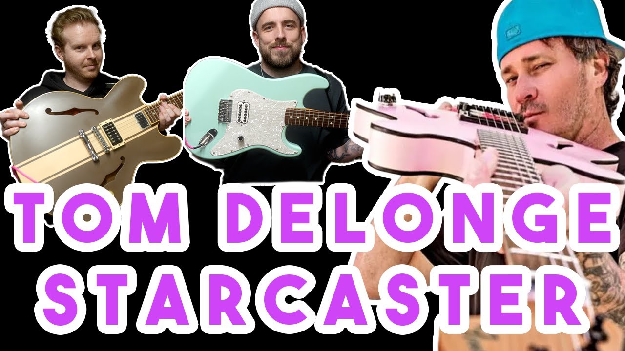 TOM DELONGE STARCASTERS