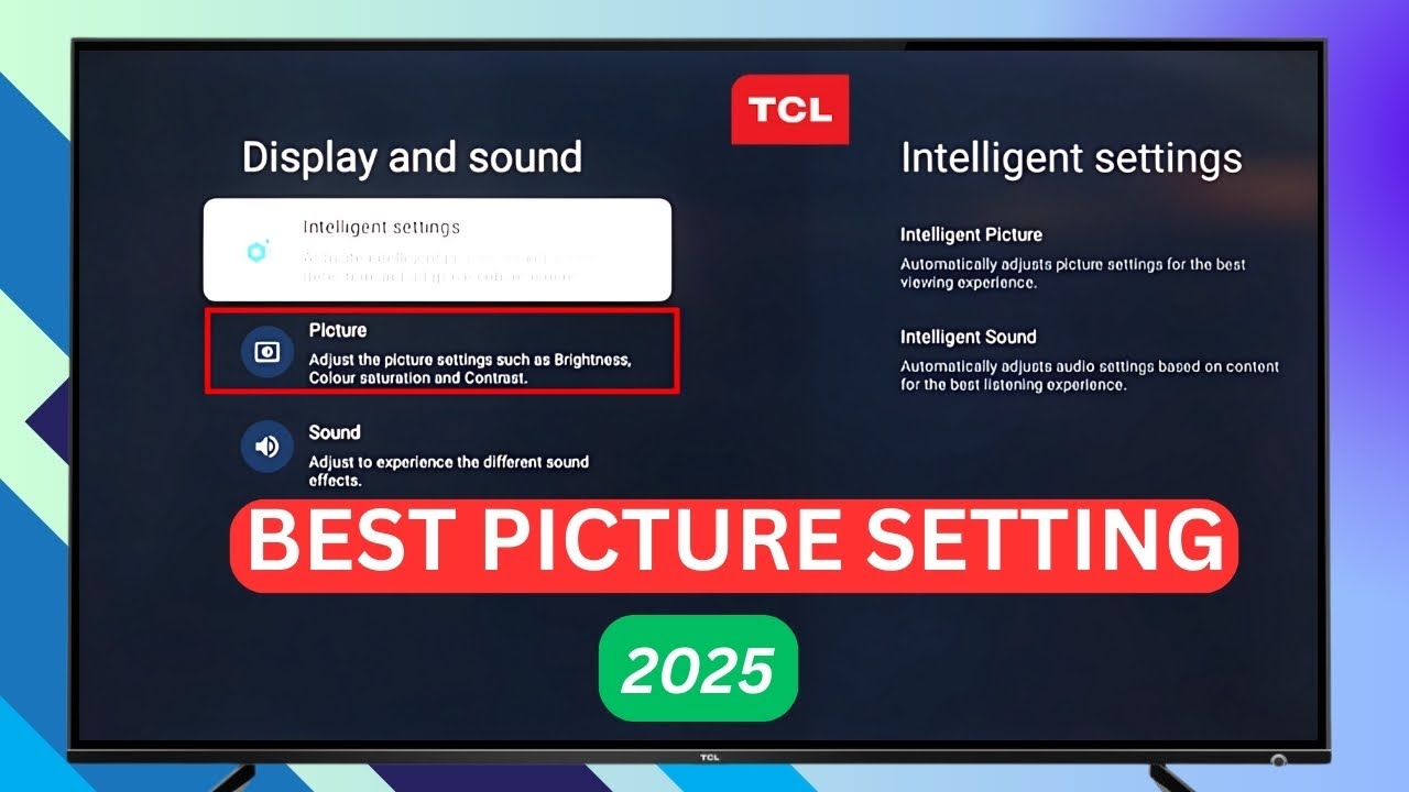 BEST PICTURE SETTINGS 2025 | TCL Google TV | Enhance Your Viewing Experience