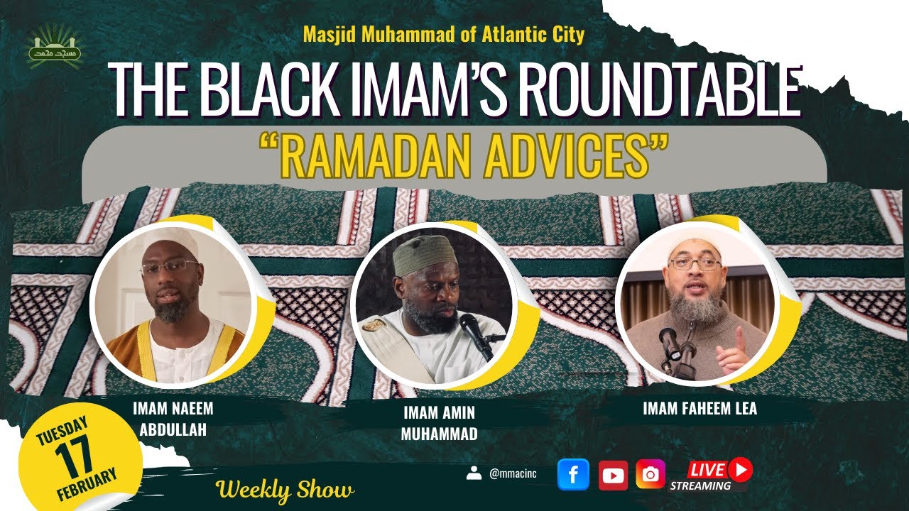 Ramadan Advices - The Black Imam's Roundtable
