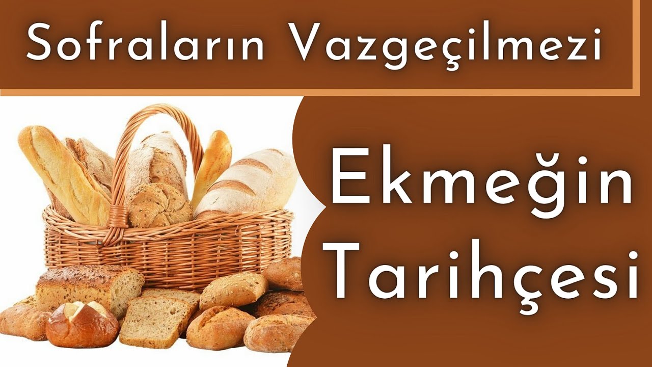Sofraların Vazgeçilmezi Ekmeğin Tarihçesi Ortak Payda