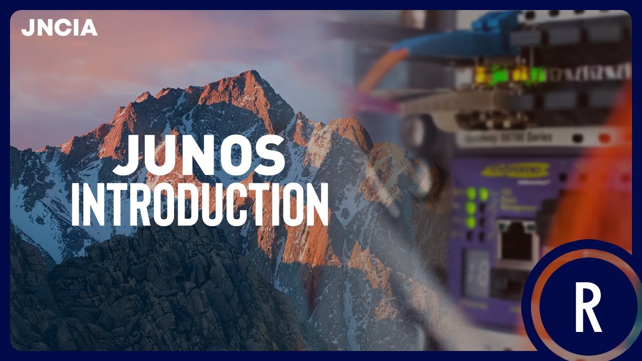 1  JNCIA-Junos Introduction