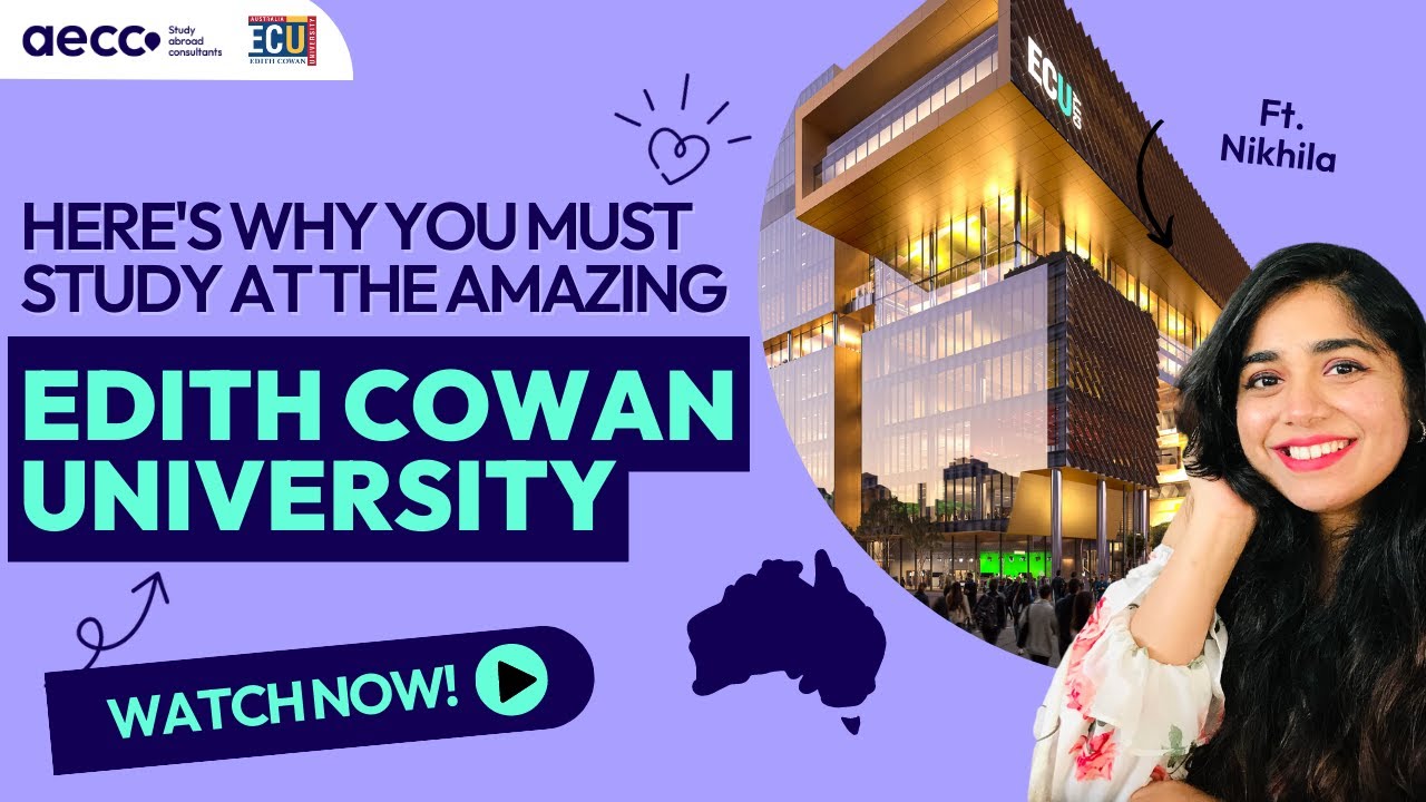 A Student's Guide to EDITH COWAN UNIVERSITY (ECU) - Reasons to Study