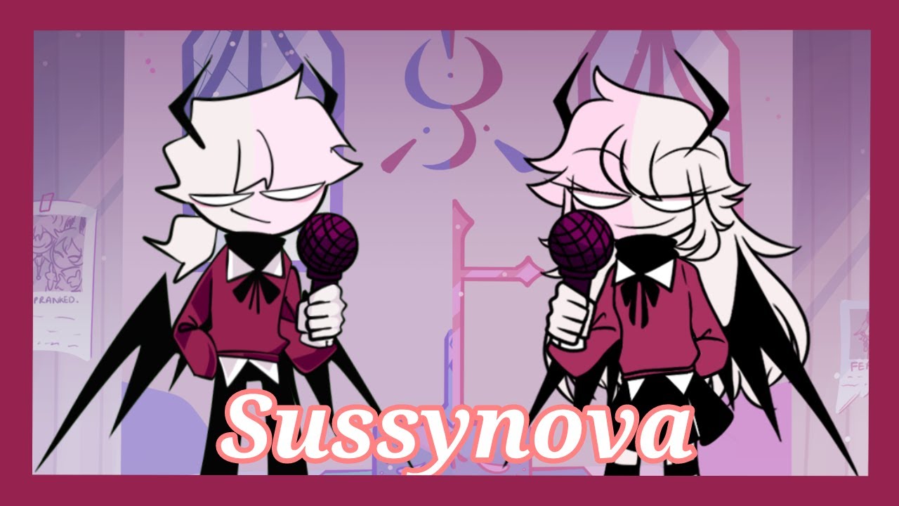 Sussynova but Selever and Selene sing it