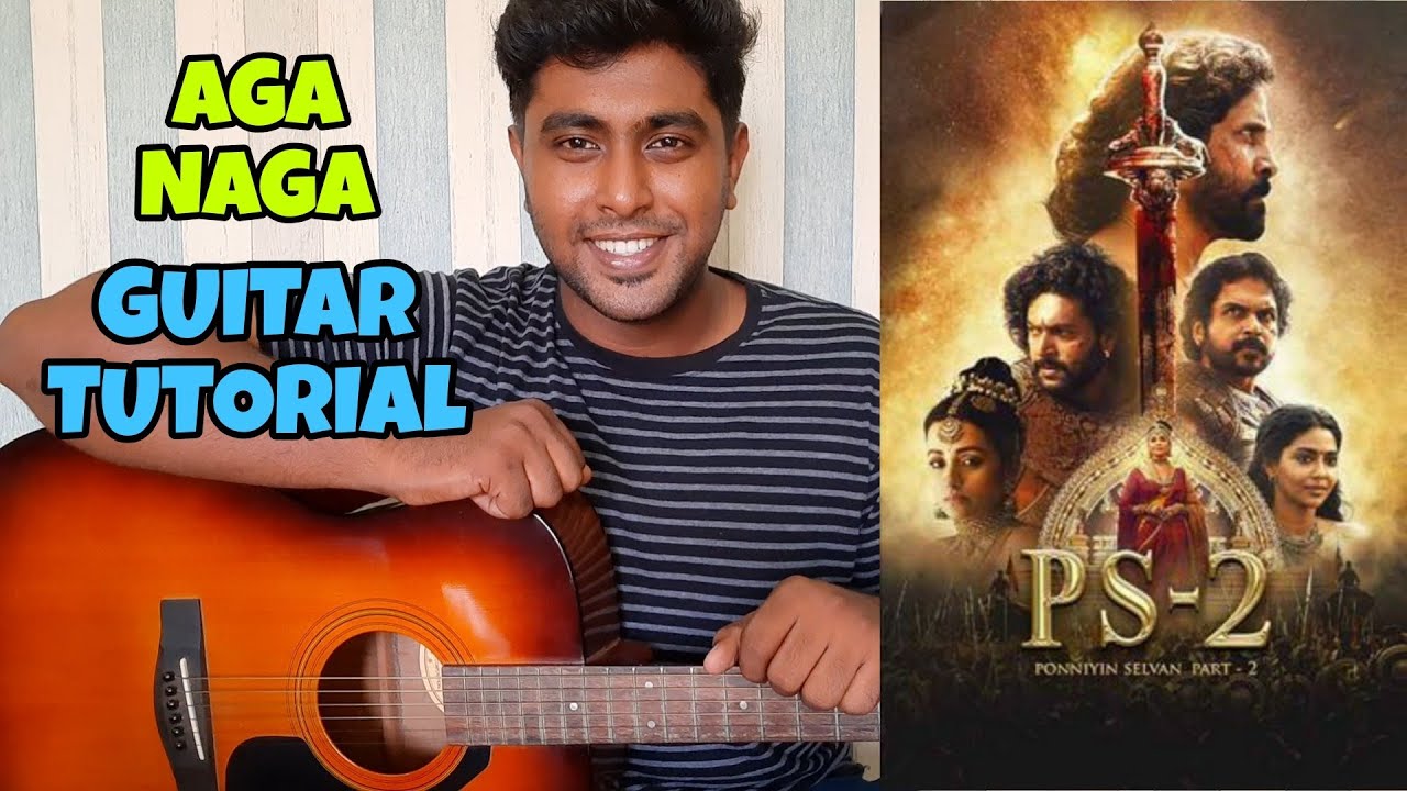 Aga Naga - Ponniyin Selvan 2 || How To Play || Guitar Tutorial || For Beginners || With Capo