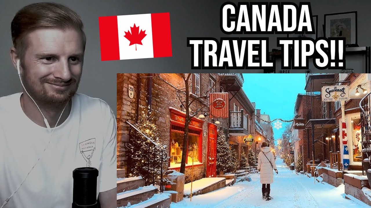 Reaction To Top 10 Tips for Visiting Canada