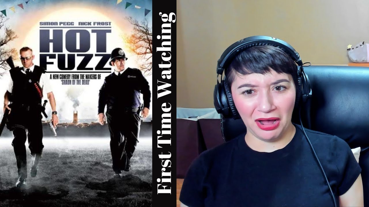 Hot Fuzz | Movie Reaction | First Time Watching