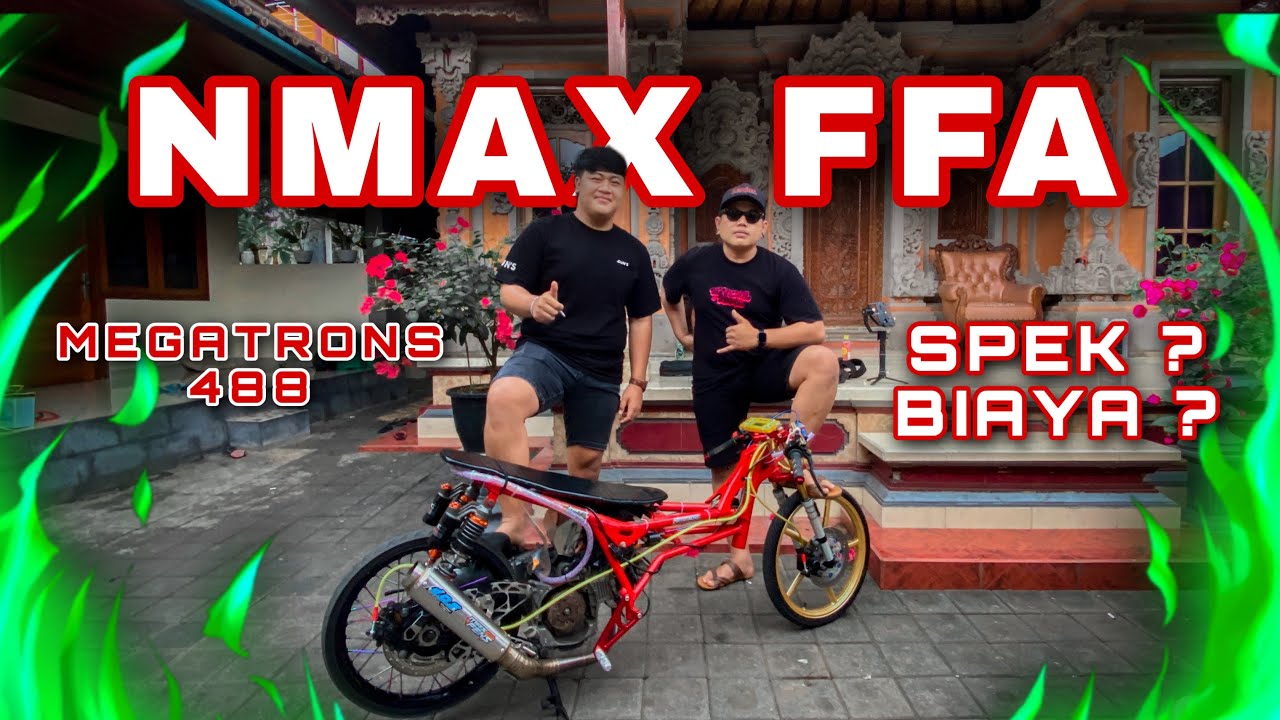 MEGATRONS 488 SI NMAX FFA DRAGSTER PULAU DEWATA | JIK WAH CHANNEL