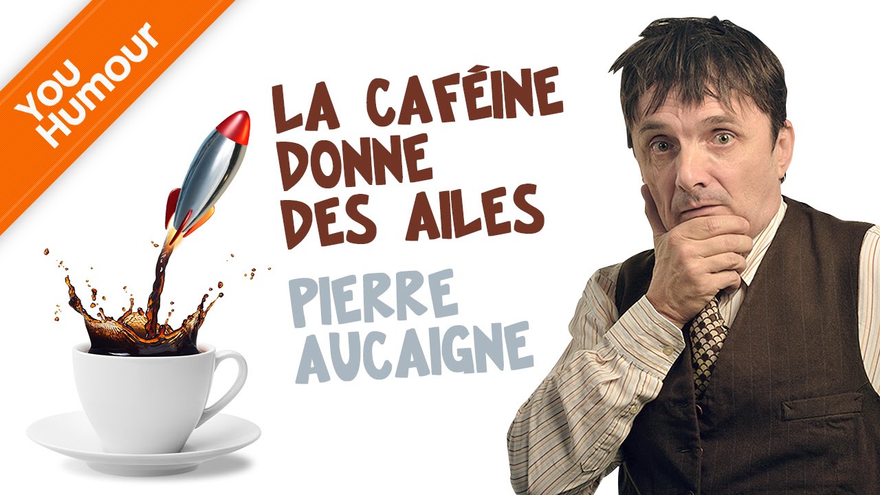PIERRE AUCAIGNE -  La caféine donne des ailes !
