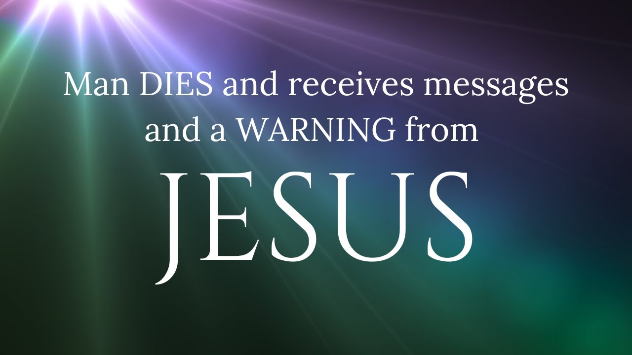 Jesus, Near Death Experience, Supernatural, Miracle, Heaven, Colin Perry, NDE