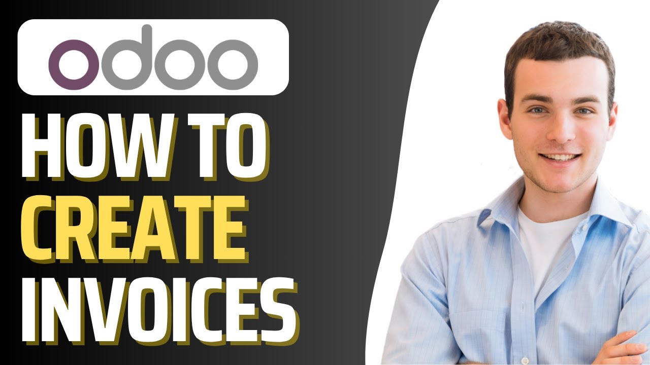 How To Create Invoice in Odoo (Step By Step)