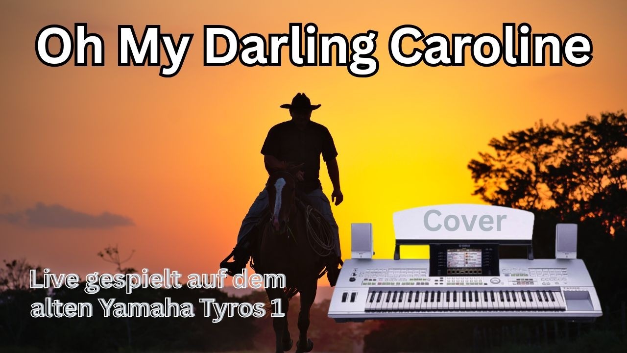 Oh My Darling Caroline (Ronny) | Cover @Yamaha Tyros 1