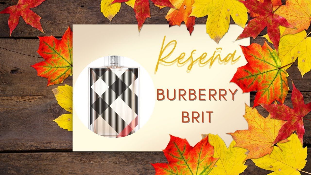 🍁 Reseña en español perfume: Burberry Brit for Her(EDP) - Burberry