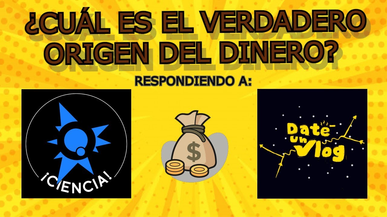 RESPUESTA A QUANTUMFRACTURE Y DATE UN VLOG: sobre el origen del dinero